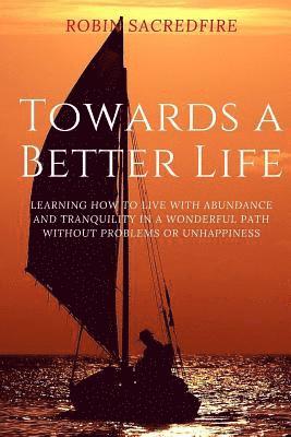 Towards a Better Life 1