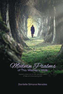 Modern Psalms of this Woman's Walk 1