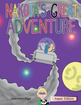 Nakota's Great Adventure (Aspen Edition) 1