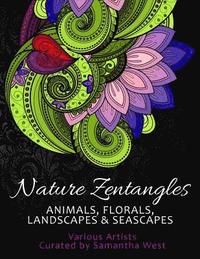 bokomslag Nature Zentangles: Animals, Florals, Landscapes, and Seascapes: Coloring Books for Grown-Ups, Adult Relaxation