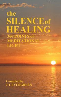 bokomslag The Silence of Healing