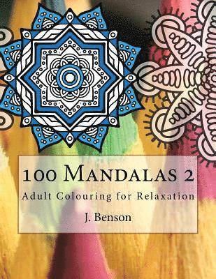 bokomslag 100 Mandalas 2: Adult Colouring for Relaxation