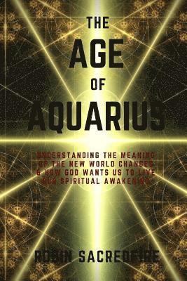 The Age of Aquarius 1