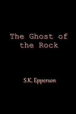 The Ghost of the Rock 1