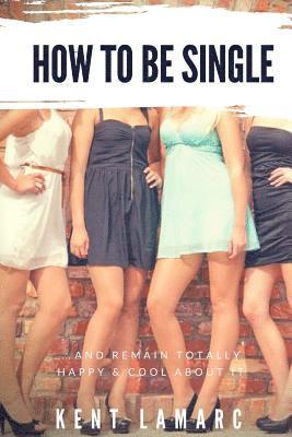 bokomslag How to Be Single