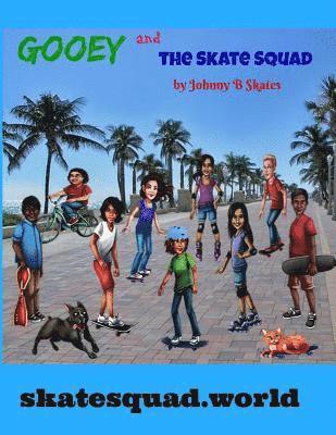 bokomslag Gooey and the Skate Squad