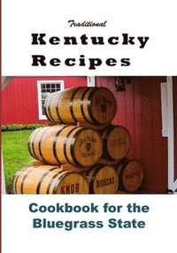 bokomslag Traditional Kentucky Recipes