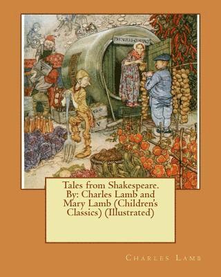 bokomslag Tales from Shakespeare.By: Charles Lamb and Mary Lamb (Children's Classics) (Illustrated)