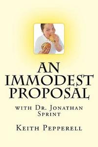 bokomslag An Immodest Proposal: With Dr. Jonathan Sprint