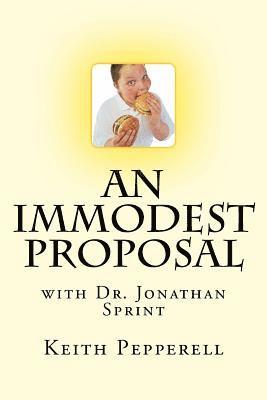 An Immodest Proposal: With Dr. Jonathan Sprint 1