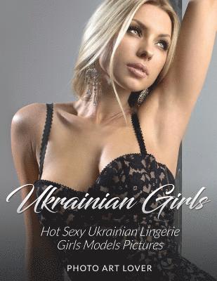 Ukrainian Girls: Hot Sexy Ukrainian Lingerie Girls Models Pictures 1