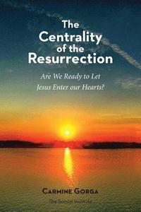 bokomslag The Centrality of the Resurrection