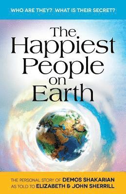 The Happiest People on Earth: The long awaited personal story of Demos Shakarian 1