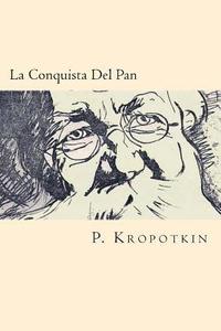 bokomslag La Conquista Del Pan (Spanish Edition)