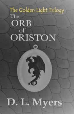D. L. Myers - The Orb of Oriston, Häftad