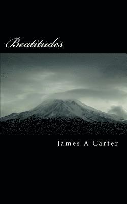 James a. Carter - Beatitudes, Häftad
