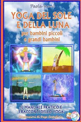 bokomslag Yoga del Sole e della Luna - Per Bambini Piccoli e Grandi Bambini