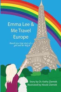 bokomslag Emma Lee & Me Travel Europe