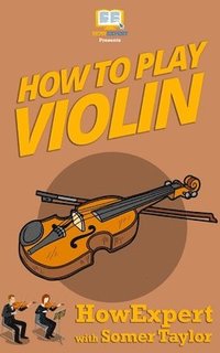 bokomslag How To Play Violin