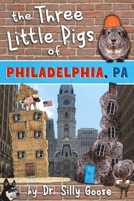 bokomslag The Three Little Pigs of Philadelphia, Pa