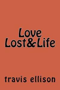 bokomslag Love Lost&Life