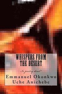 bokomslag whispers from the desert: poetry is not dead