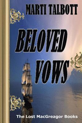 Beloved Vows, Book 4 (The Lost MacGreagor Books) 1