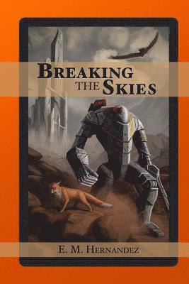 Breaking The Skies 1