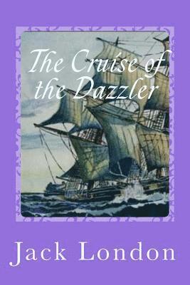 bokomslag The Cruise of the Dazzler