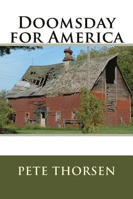 Pete Thorsen - Doomsday for America, Häftad