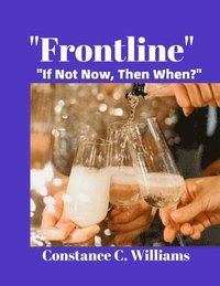 bokomslag Frontline: If Not Now Then When?