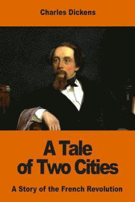 bokomslag A Tale of Two Cities: A Story of the French Revolution