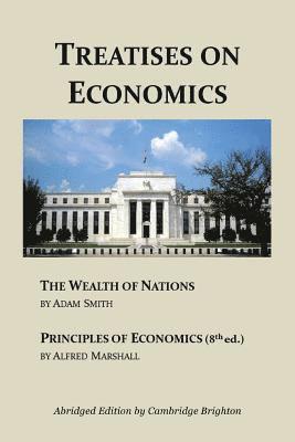 bokomslag Treatises on Economics: Wealth of Nations & Principles of Economics (Abridged)