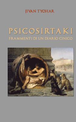 Jivan Tyohar - Psicosirtaki: Frammenti di un diario cinico, Häftad