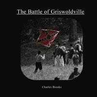 bokomslag The Battle of Griswoldville: The Battle of Griswoldville