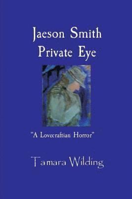 Jaeson Smith Private Eye 1