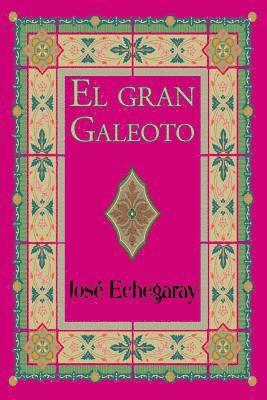 El gran Galeoto 1