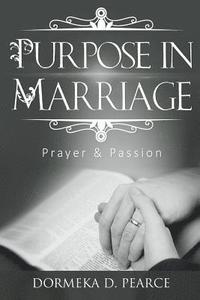 bokomslag Purpose In Marriage: Prayer & Passion