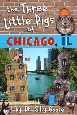 bokomslag The Three Little Pigs of Chicago, Il