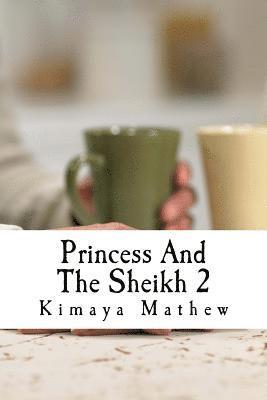 bokomslag Princess And The Sheikh 2
