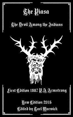 bokomslag The Piasa: The Devil Among the Indians