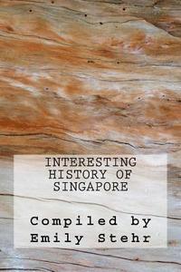 bokomslag Interesting History of Singapore