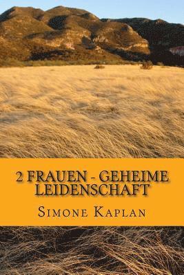 Simone Kaplan - 2 Frauen - Geheime Leidenschaft: Western Epos, Häftad