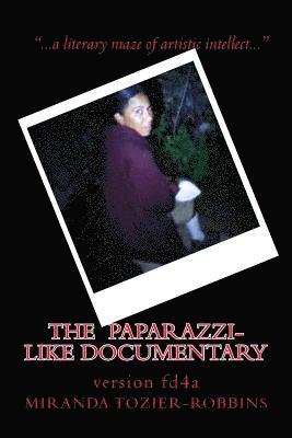 The Paparazzi-Like Documentary 1