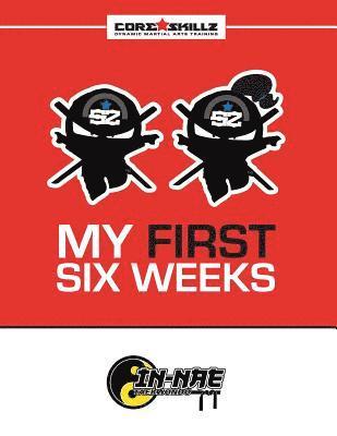 IN-NAE Taekwondo Core Skillz My First Six Weeks 1