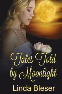 bokomslag Tales Told by Moonlight