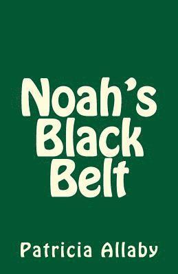 Noah's Black Belt 1