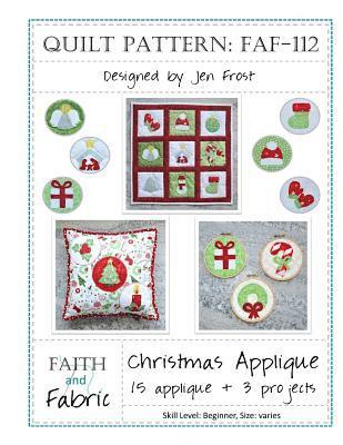 Christmas Applique: 15 Holiday Applique + 3 Finished Quilt Projects 1