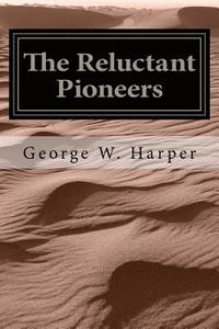 bokomslag The Reluctant Pioneers