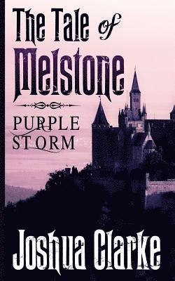 bokomslag The Tale of Melstone: Purple Storm